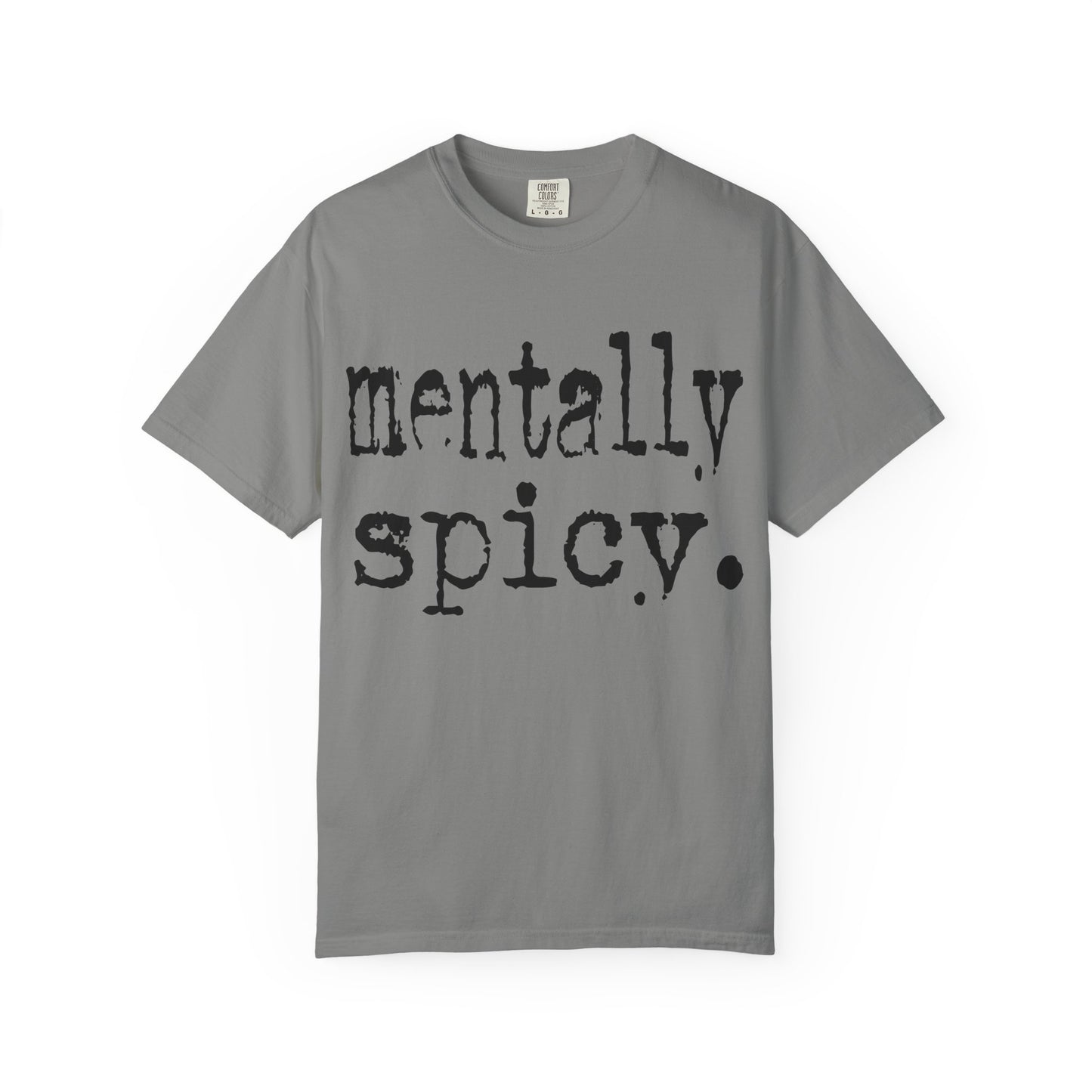 Mentally Spicy Unisex T-Shirt - Funny Cotton Tee, Gift for Mental Health Awareness, Casual Wear, Self-Care Fashion, Everyday Comfort