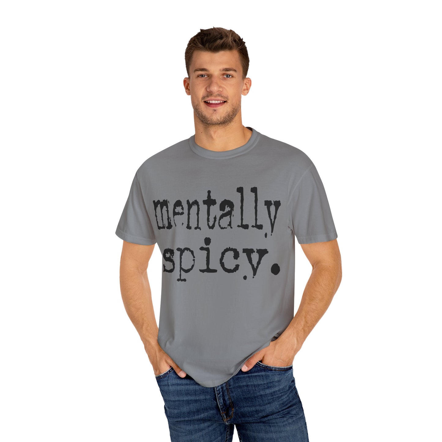 Mentally Spicy Unisex T-Shirt - Funny Cotton Tee, Gift for Mental Health Awareness, Casual Wear, Self-Care Fashion, Everyday Comfort