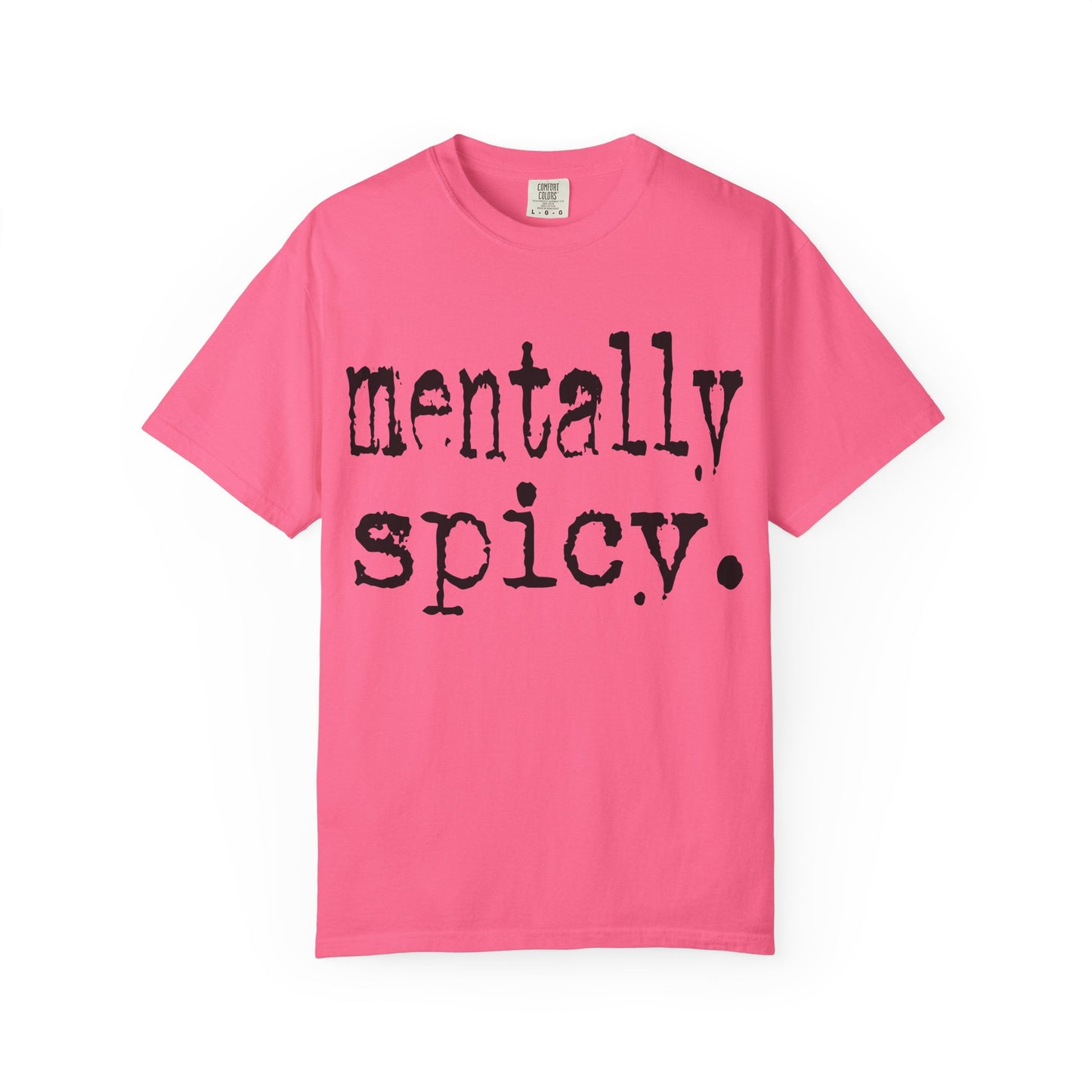 Mentally Spicy Unisex T-Shirt - Funny Cotton Tee, Gift for Mental Health Awareness, Casual Wear, Self-Care Fashion, Everyday Comfort