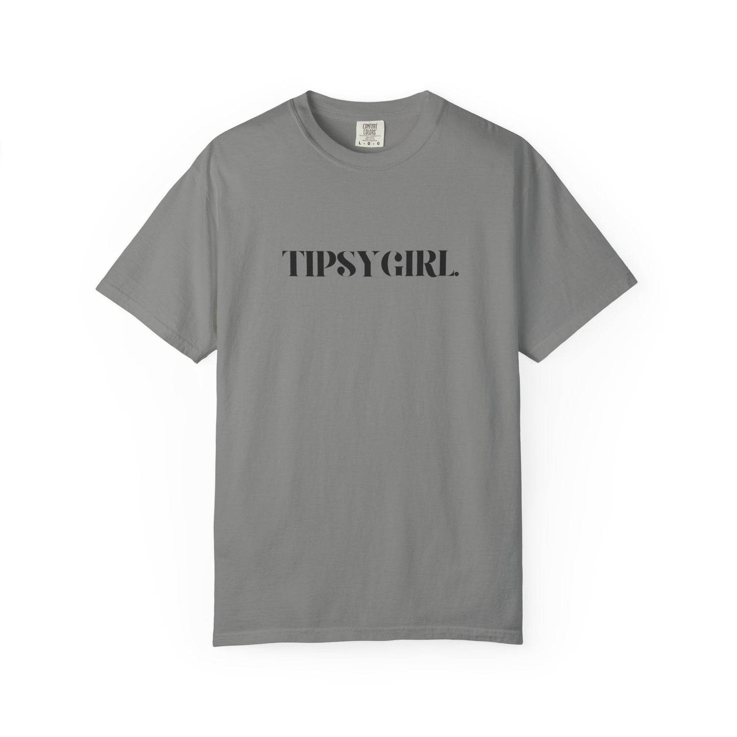 Tipsy Girl Unisex Garment-Dyed T-Shirt - Casual Vibe, Perfect for Friends Gatherings, Birthdays, Parties, Everyday Wear, Gift Idea
