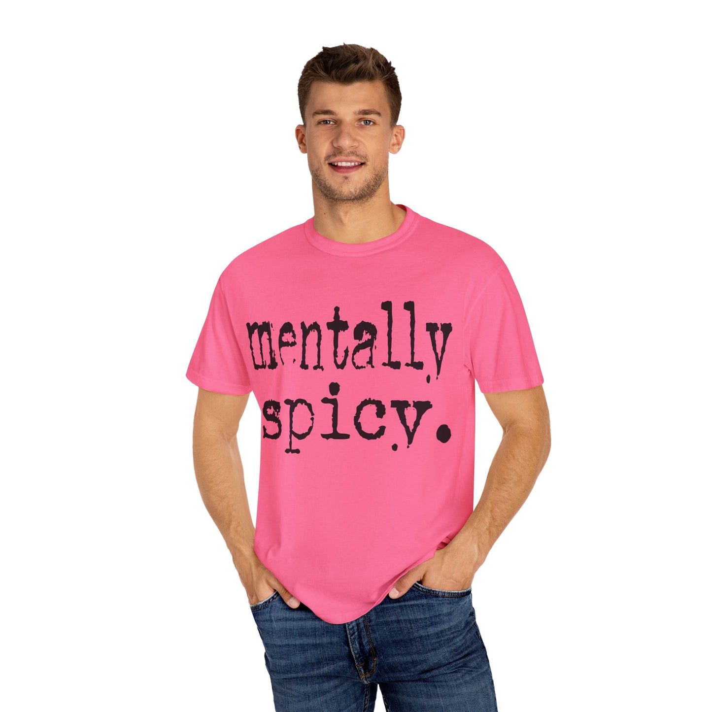 Mentally Spicy Unisex T-Shirt - Funny Cotton Tee, Gift for Mental Health Awareness, Casual Wear, Self-Care Fashion, Everyday Comfort