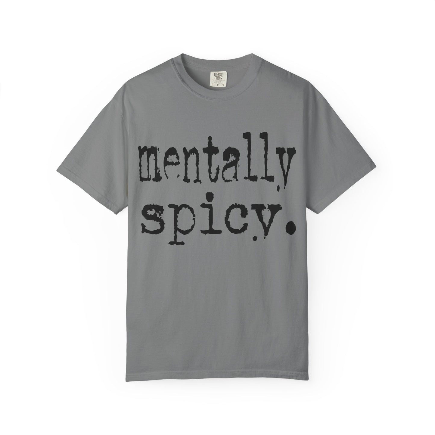 Mentally Spicy Unisex T-Shirt - Funny Cotton Tee, Gift for Mental Health Awareness, Casual Wear, Self-Care Fashion, Everyday Comfort
