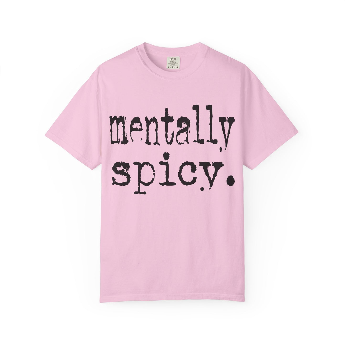 Mentally Spicy Unisex T-Shirt - Funny Cotton Tee, Gift for Mental Health Awareness, Casual Wear, Self-Care Fashion, Everyday Comfort